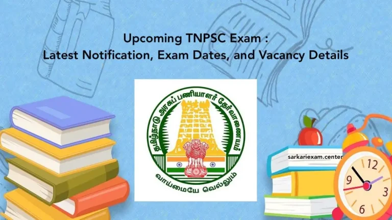 TNPSC Exam 2024: Latest Notification, Exam Dates, and Vacancy Details