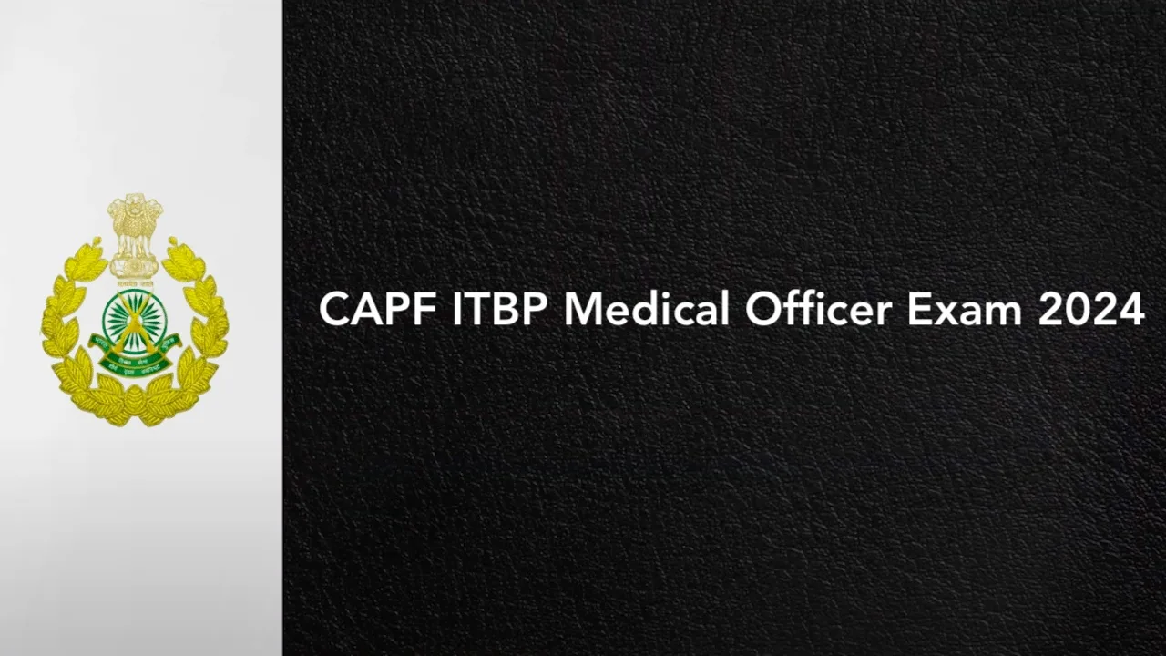 CAPF ITBP Medical Officer Exam 2024