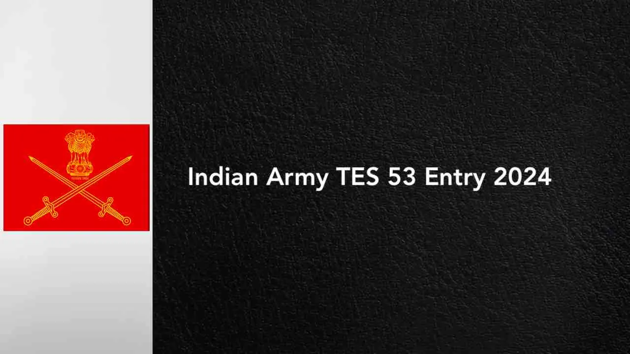 Indian Army TES 53 Entry 2024