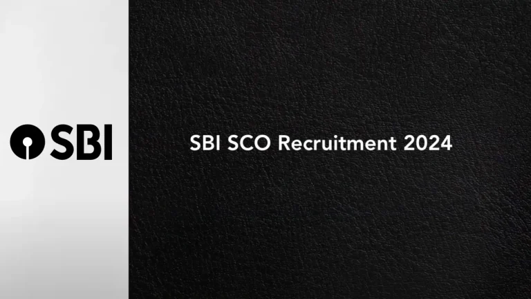 SBI SCO Recruitment 2024: Aspirants Ke Liye Complete Guide