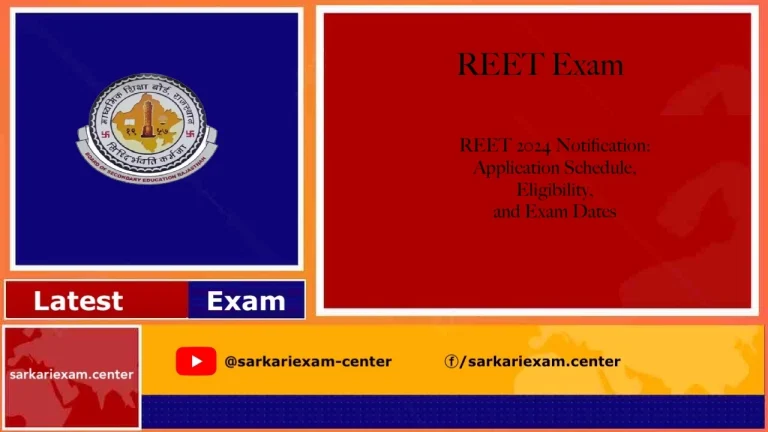 REET 2024 Notification, Application Schedule, and Exam Dates