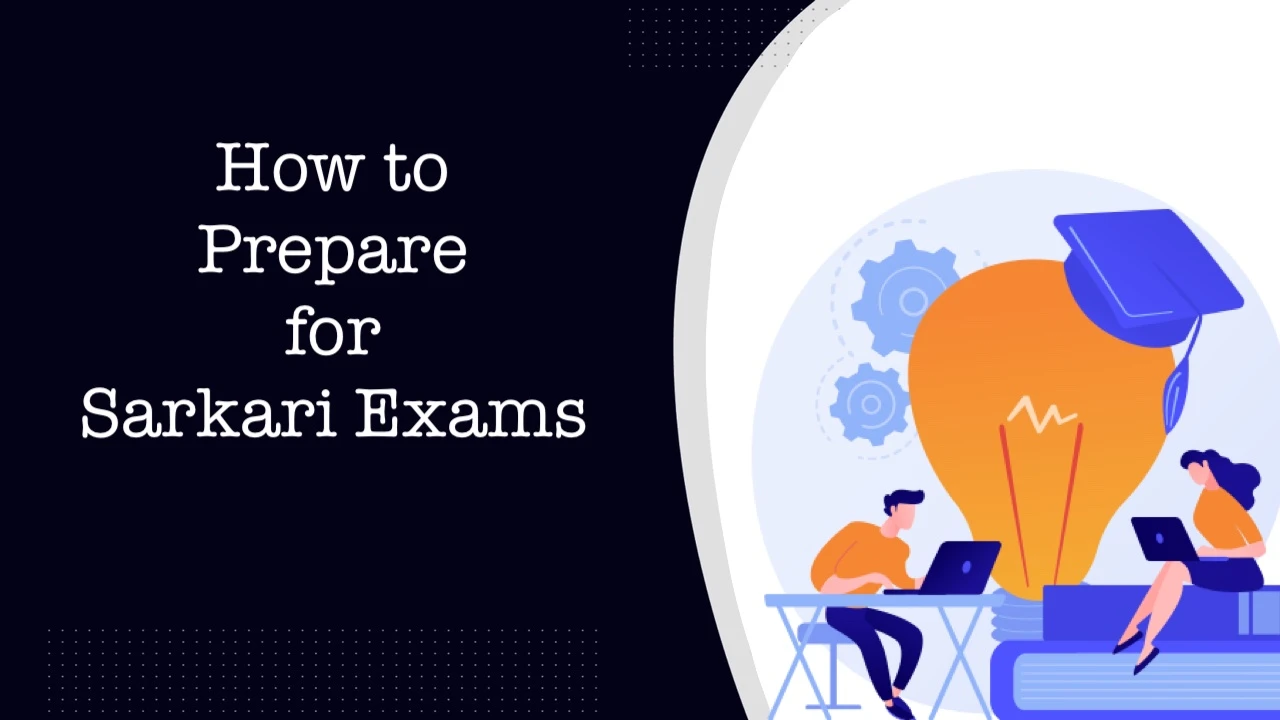 How to Prepare for Sarkari Exams