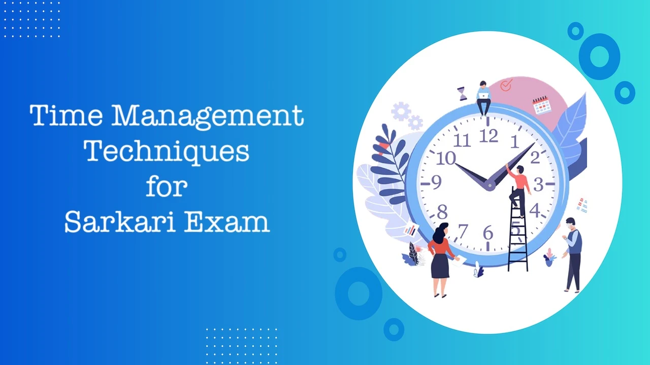 Time Management Techniques for Sarkari Exam