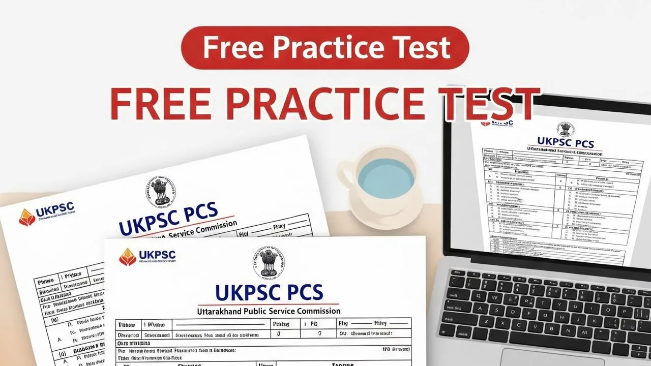 UKPSC PCS Mock Test Free Practice Tests for Uttarakhand Public Service Commission