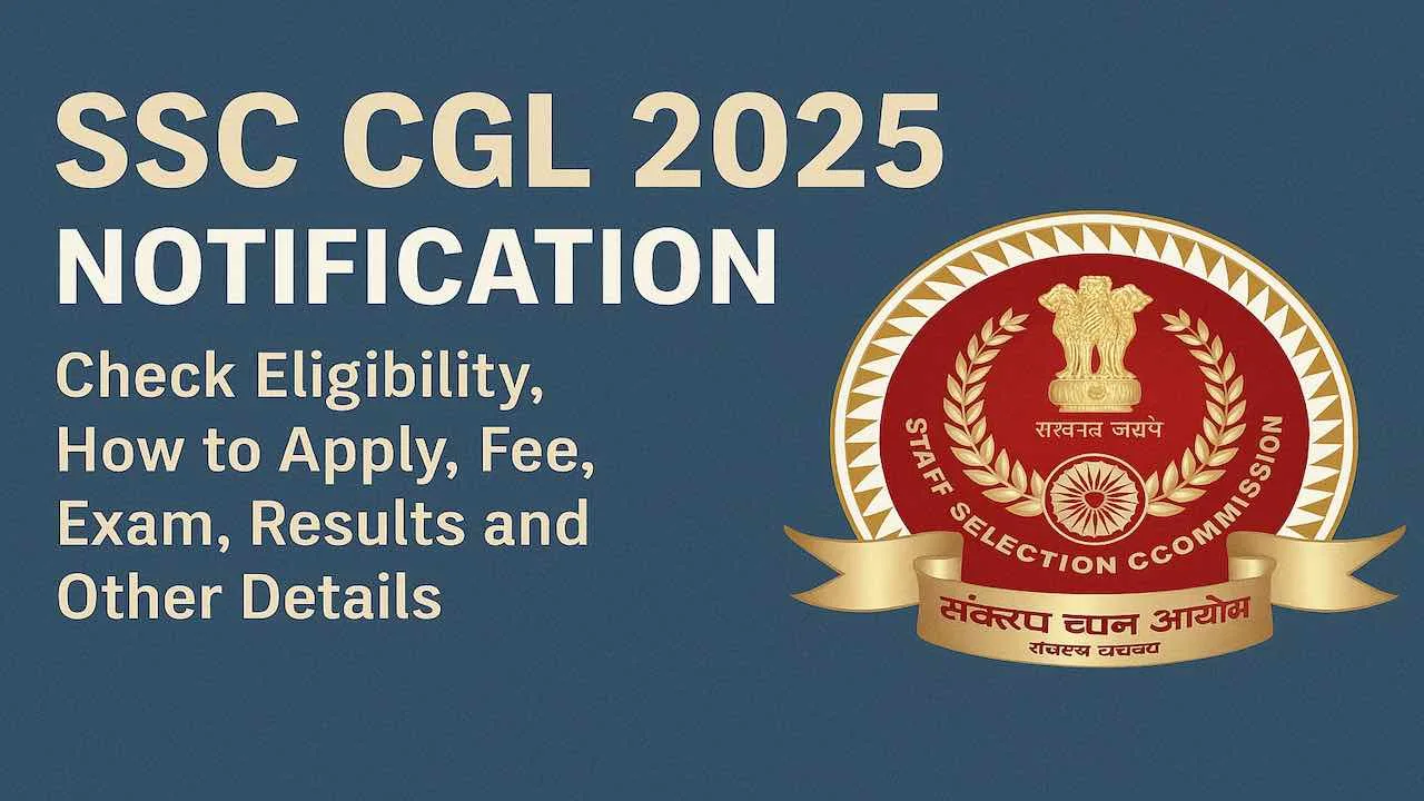 ssc-cgl-2025-notification-eligibility-apply-fee-exam-result-details