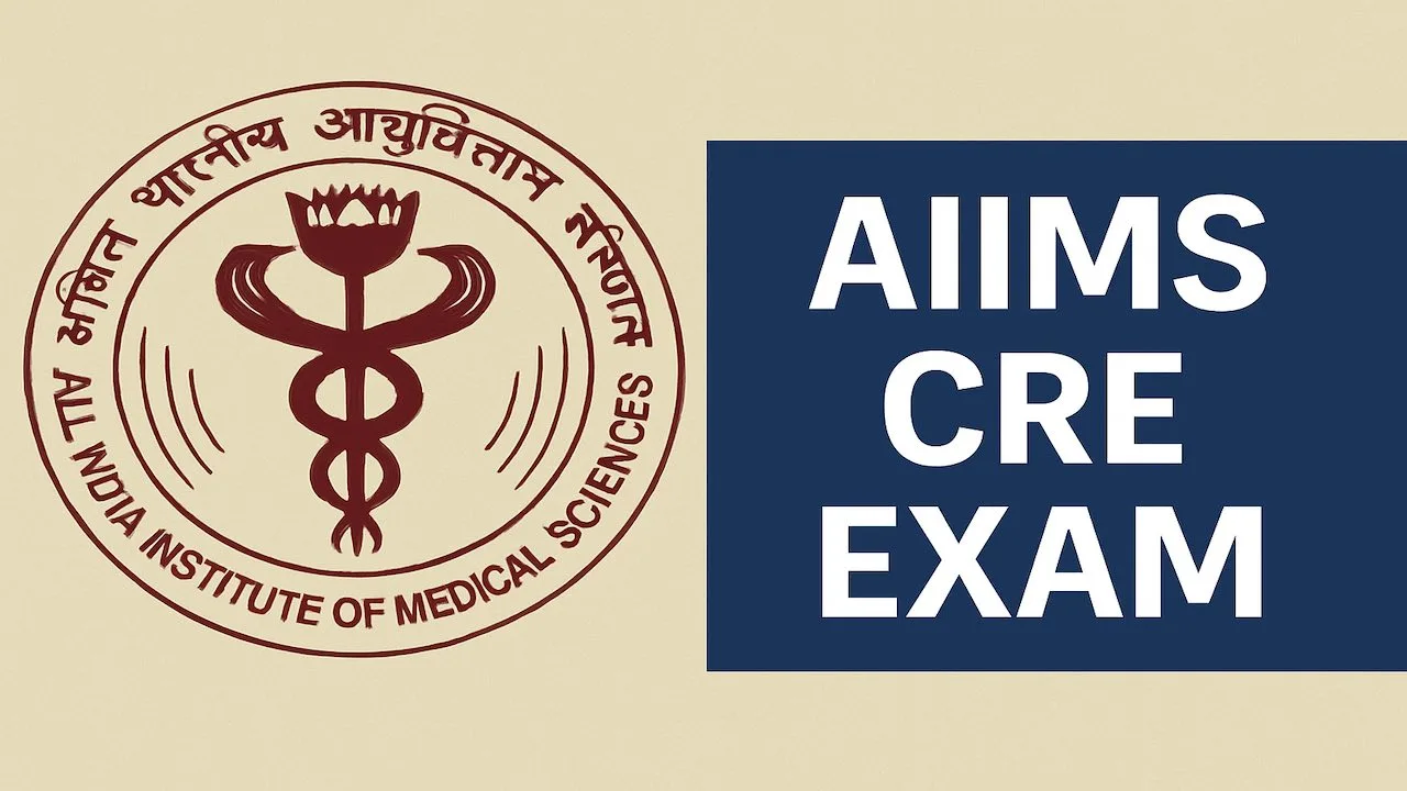 AIIMS CRE Exam