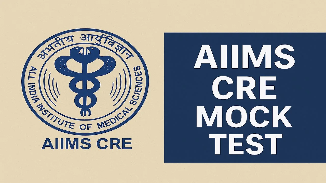 AIIMS CRE Mock Test