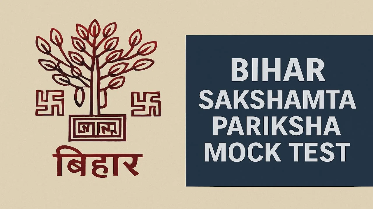 Bihar Sakshamta Pariksha Mock Test
