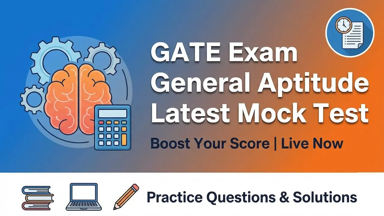 GATE Exam General Aptitude Latest Mock Test