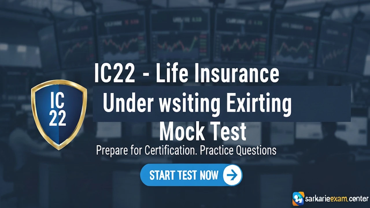 IC22 - Life Insurance Underwriting Exam Mock Test